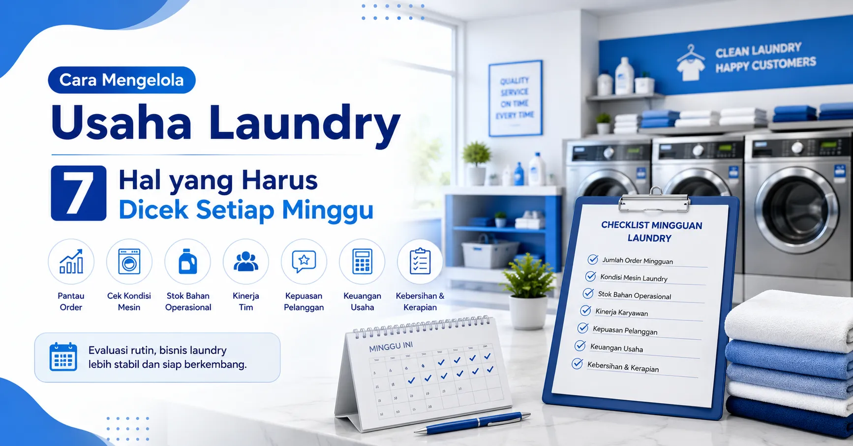 Cara Mengelola Usaha Laundry - 7 Hal yang Harus Dicek Setiap Minggu